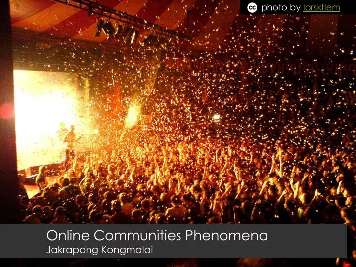online communities phenomena jakrapong kongmalai