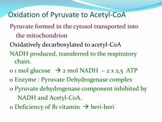 oxidation of pyruvate to acetyl coa