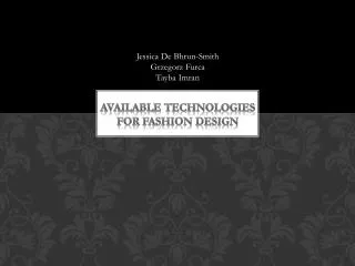 Available Technologies For fashion Design