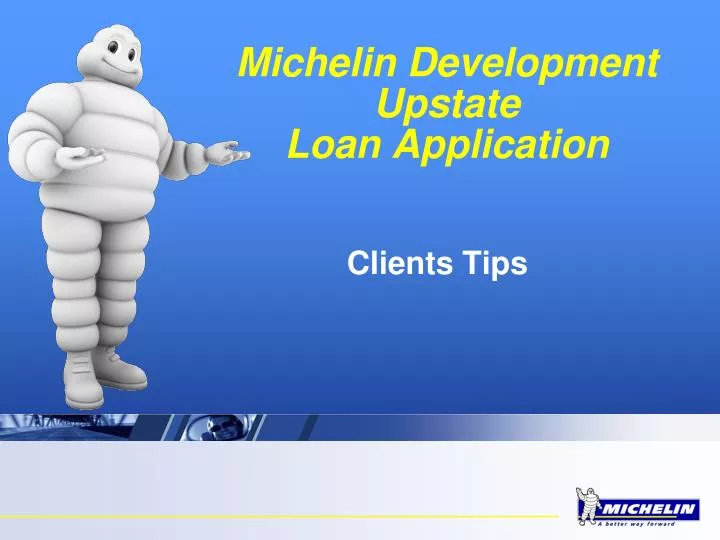 michelin development upstate loan application