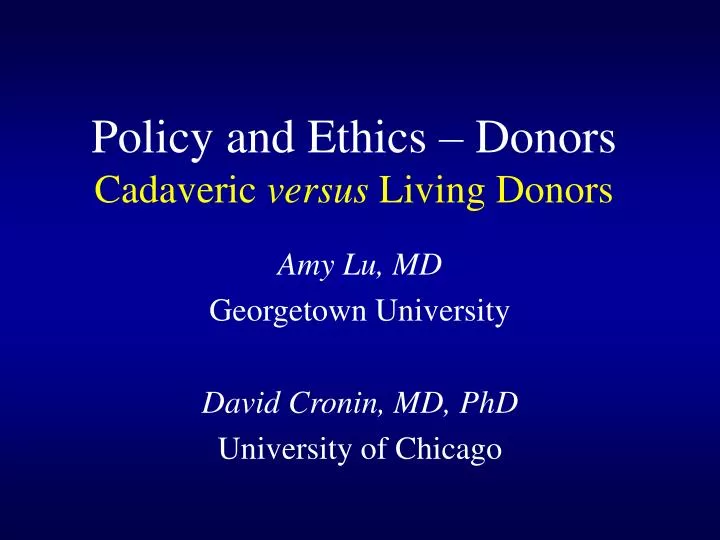 policy and ethics donors cadaveric versus living donors