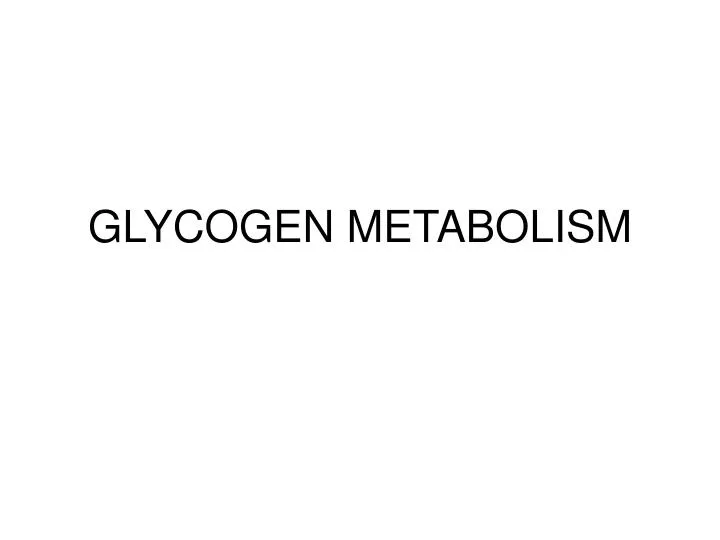 glycogen metabolism