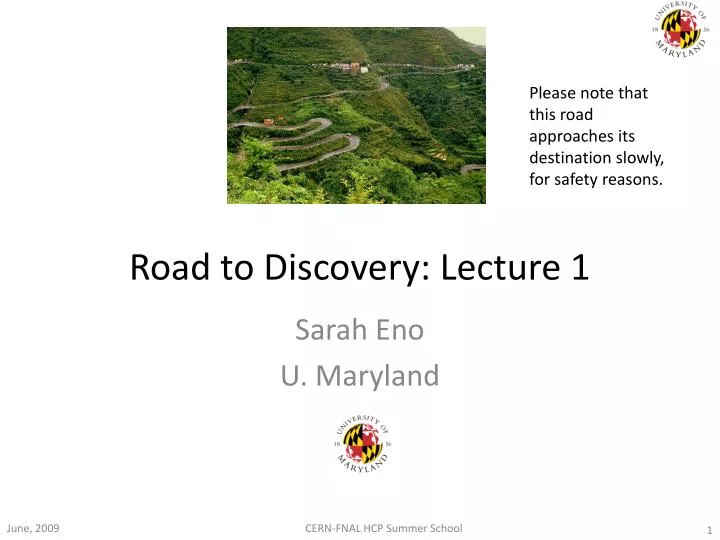 road to discovery lecture 1