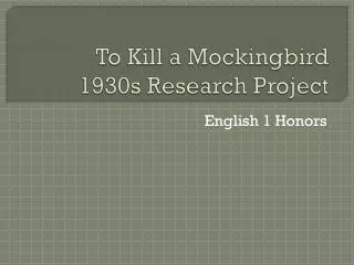 To Kill a Mockingbird 1930s Research Project