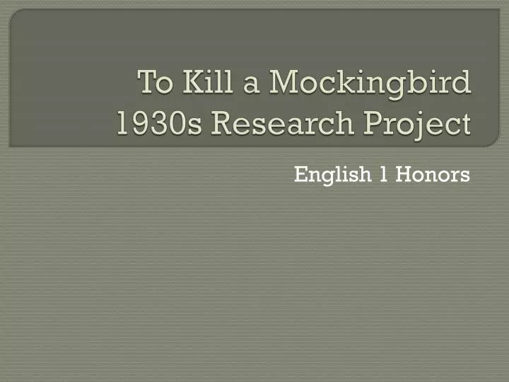 to kill a mockingbird 1930s research project