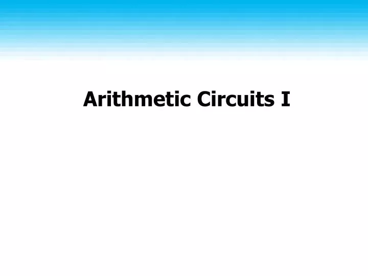 arithmetic circuits i