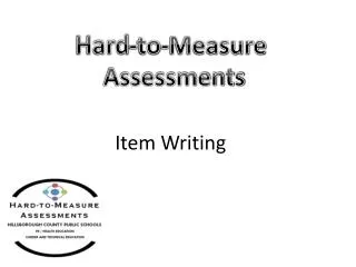 Hard-to-Measure Assessments