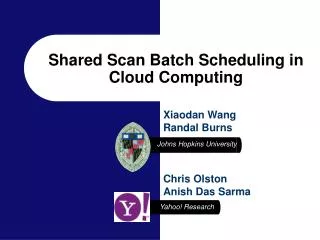 Shared Scan Batch Scheduling in Cloud Computing