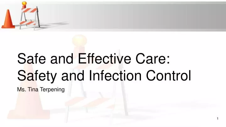 safe and effective care safety and infection control