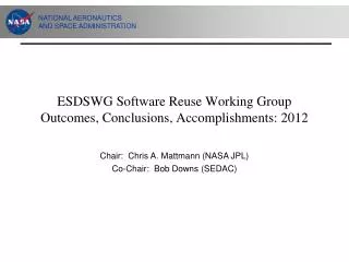 ESDSWG Software Reuse Working Group Outcomes, Conclusions, Accomplishments: 2012