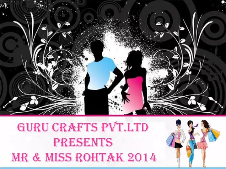 guru crafts pvt ltd presents mr miss rohtak 2014