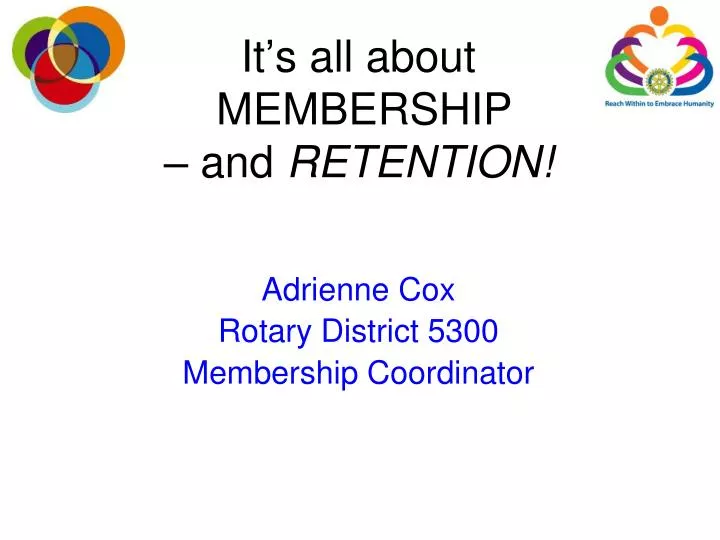 it s all about membership and retention