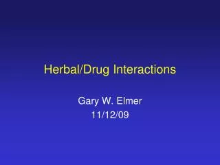 Herbal/Drug Interactions