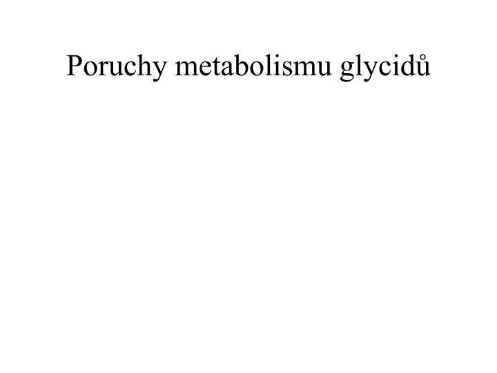 poruchy metabolismu glycid