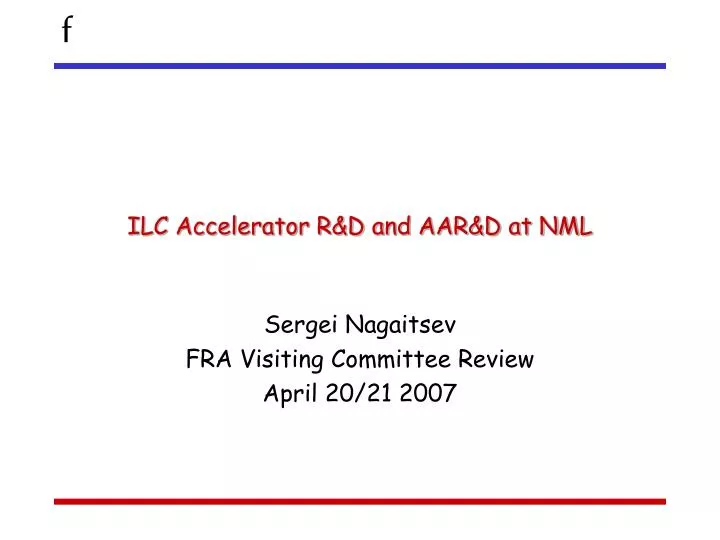 ilc accelerator r d and aar d at nml