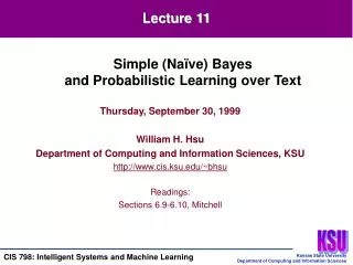 Thursday, September 30, 1999 William H. Hsu Department of Computing and Information Sciences, KSU