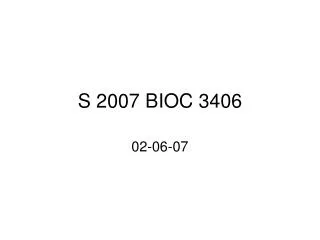 S 2007 BIOC 3406