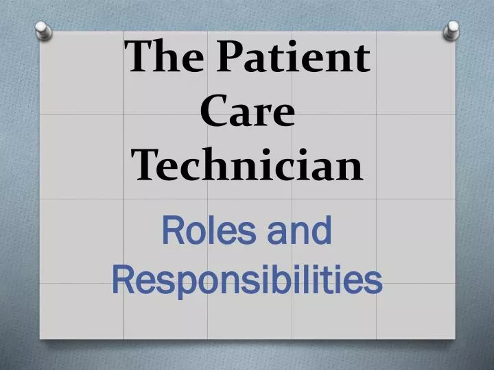 the patient care technician