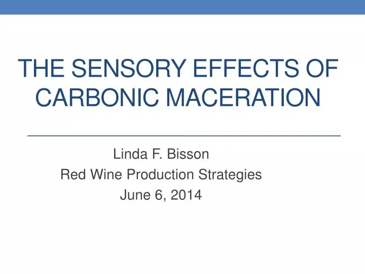 the sensory effects of carbonic maceration