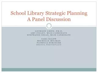 School Library Strategic Planning A Panel Discussion