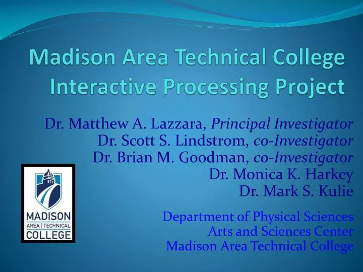 madison area technical college interactive processing project