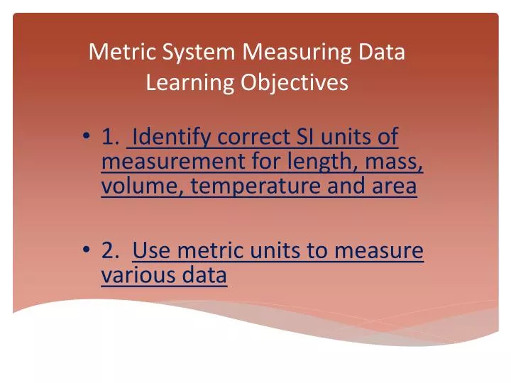 metric system measuring data learning objectives