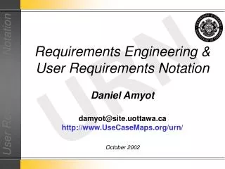 Requirements Engineering &amp; User Requirements Notation