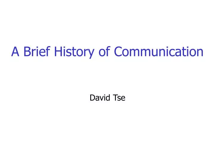 a brief history of communication