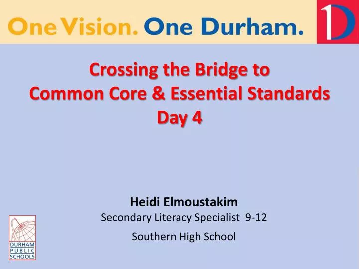 crossing the bridge to common core essential standards day 4