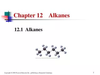 Chapter 12 Alkanes