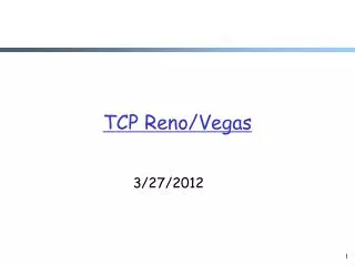 TCP Reno/Vegas