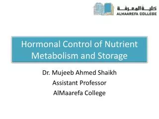 Hormonal Control of Nutrient Metabolism and Storage