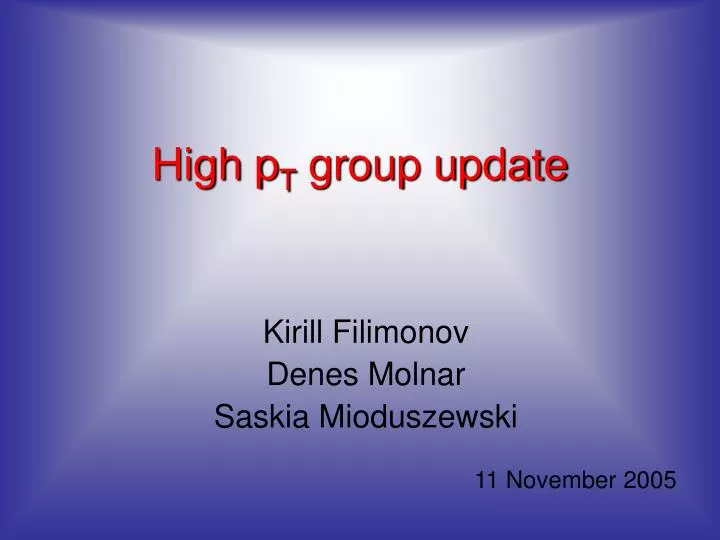 high p t group update