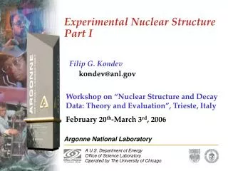 Experimental Nuclear Structure Part I