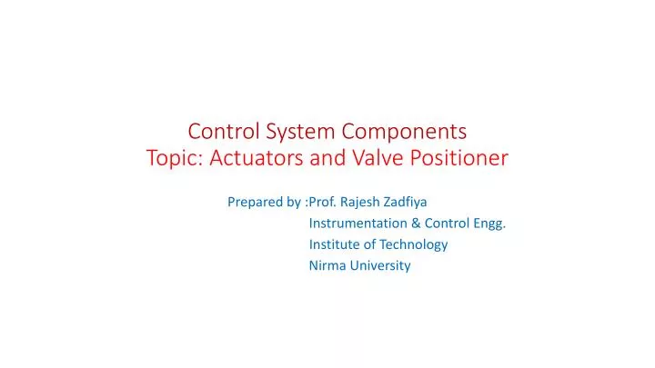 control system components topic actuators and valve positioner