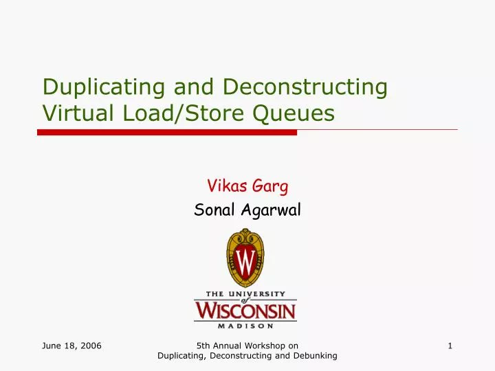 duplicating and deconstructing virtual load store queues
