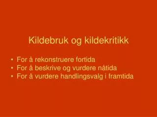 kildebruk og kildekritikk
