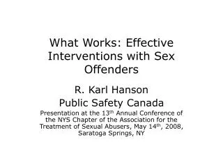 What Works: Effective Interventions with Sex Offenders