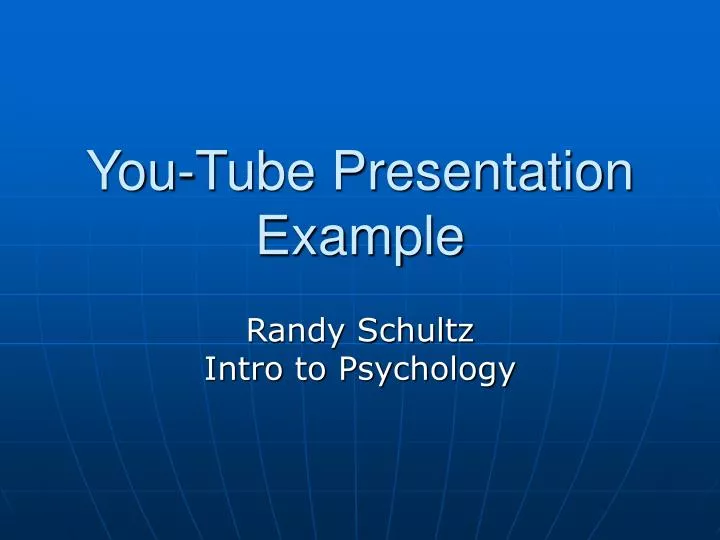you tube presentation example