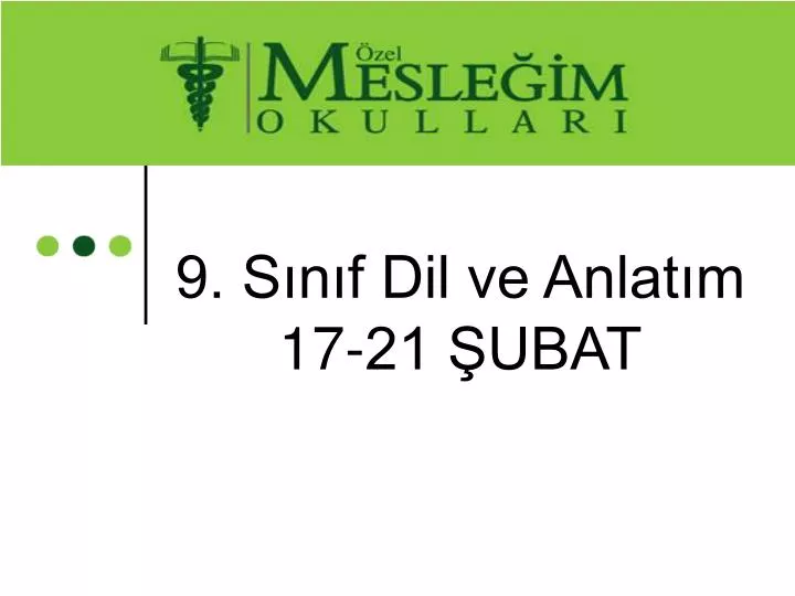 9 s n f dil ve anlat m 17 21 ubat