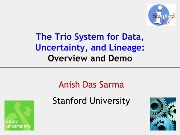 the trio system for data uncertainty and lineage overview and demo