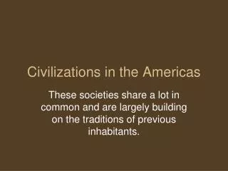 Civilizations in the Americas