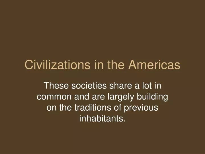 civilizations in the americas