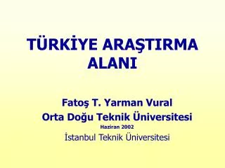 t rk ye ara tirma alani