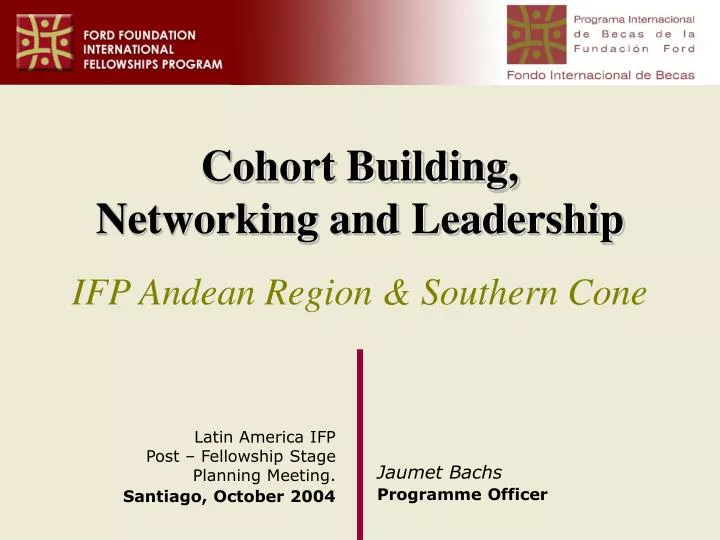 cohort building networking and leadership ifp andean region southern cone