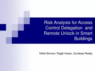 Risk Analysis for Access Control Delegation and Remote Unlock in Smart Buildings