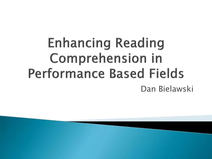 enhancing reading comprehension in performance based fields