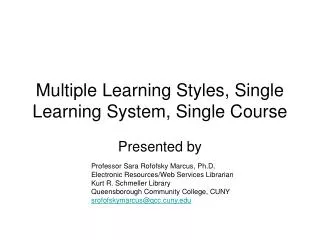 Multiple Learning Styles, Single Learning System, Single Course
