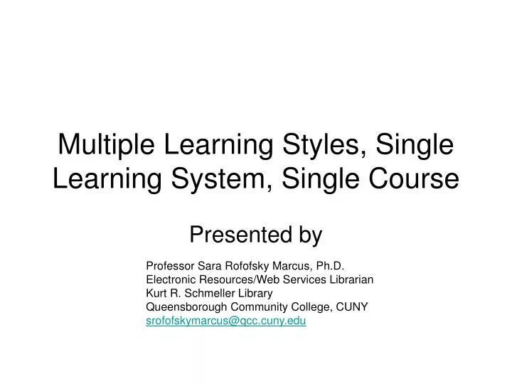 multiple learning styles single learning system single course