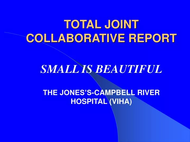 total joint collaborative report
